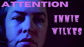 Annie Wilkes Tribute (Misery 1990) - "Attention" by Charlie Puth