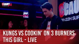 Kungs vs Cookin' on 3 Burners - This Girl - Live - C’Cauet sur NRJ