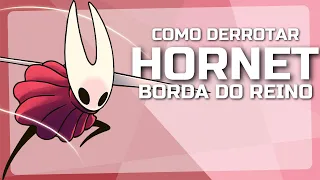 COMO DERROTAR A HORNET SENTINELA (BORDA DO REINO) – Hollow Knight (Dicas)