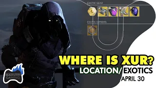 Where is Xur Today  DESTINY 2 Xur Location Exotics Weapons & Armors April 30 Reset