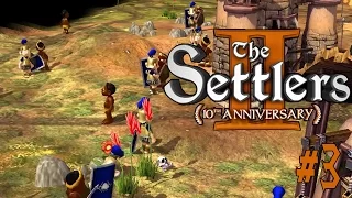 TO WAR!!! // The Settlers II (10th Anniversary) #3