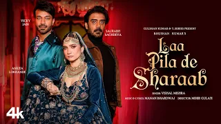 LAA PILA DE SHARAAB: ANKITA LOKHANDE, VICKY JAIN, SAURABH SACHDEVA | VISHAL MISHRA, MANAN |BHUSHAN K