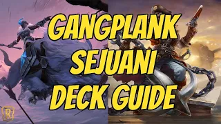 Gangplank Sejuani Deck Guide | Legends of Runeterra