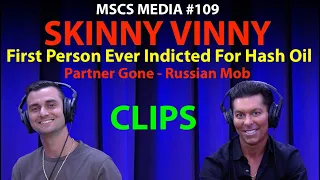 Skinny Vinny CLIPS - First Person Indicted For Hash Oil, Partner Shot - Russian Mob -MSCS MEDIA #109