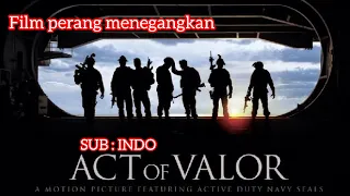 ACT of VALOR : Film perang menegangkan