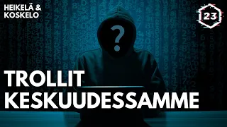 Trollit keskuudessamme | Jakso 403 | Heikelä & Koskelo 23 minuuttia