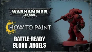 How to Paint: Battle-ready Blood Angels