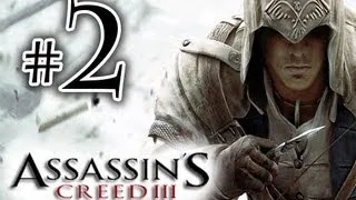 Assassin's Creed 3 - Walkthrough / Playthrough Part 2 HD  - Welcome To Boston!