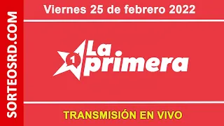 La Primera en VIVO 📺│ Viernes 25 de febrero 2022 - Loterías Dominicanas