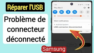 Comment résoudre le problème de connexion et de déconnexion du connecteur USB Samsung