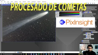 Procesado de cometas en PixInsight (Con Datos para Procesar) - Astrofotografia