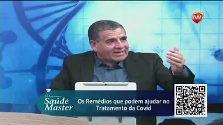 Programa Saúde Master x Dra. Bagnólia Araújo (Remédios que podem ajudar na Covid? E aí Doutora?).