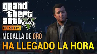 GTA V PC - Misión #85 - Final B: Ha llegado la hora (Medalla de ORO) PC 60 FPS