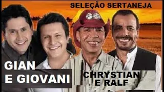 CHRYSTIAN E RALF, JOÃO PAULO E DANIEL, GIAN E GIOVANI SUCESSOS E SAUDADES TOP PT01 ROBINHO CANAL
