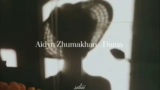 Aidyn Zhumakhan - Dama ( speed up  )