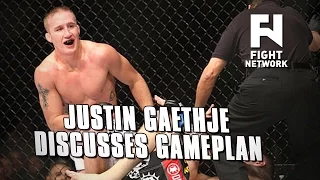 Justin Gaethje on Fight Day - "I Have Absolutely No Gamplan Ever"