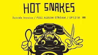 Hot Snakes - Suicide Invoice [FULL ALBUM STREAM]