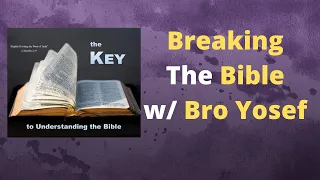 Breaking the Bible w/ Brother Yosef | Recognizing the God Within