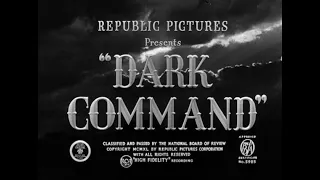 Dark Command 1940 title sequence
