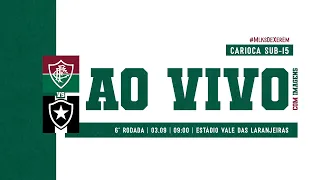 AO VIVO COM IMAGENS - FLUMINENSE X BOTAFOGO | CARIOCÃO SUB-15