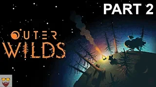 Let's Play Outer Wilds - PC Gameplay Walkthrough Blind - Part 2 - Into the Wilds