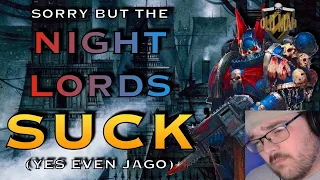 The Night Lords Suck (Yes Even Jago Sevatar) by Live! From the Black Library - Reaction