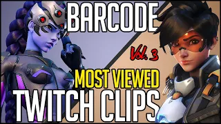 MOST VIEWED Barcode Twitch Clips! (Vol. 3)