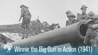 Winnie' The Big Gun: Britain's Answer to The German Guns (1941) | War Archives