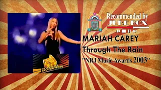 MARIAH CAREY - Through The Rain [NRJ Music Awards 2003]