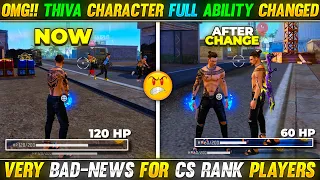 VERY BAD NEWS FOR CS RANK PLAYERS😭 - THIVA CHARACTER ABILITY CHANGED🤬 | FREE FIRE NEW UPDATE