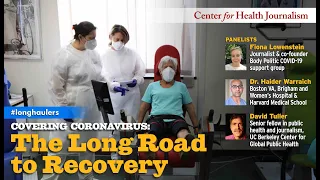 Covering Coronavirus: The Long Road to Recovery