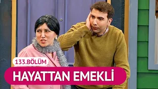 Hayattan Emekli (133.Bölüm) - Çok Güzel Hareketler 2