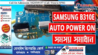 #41 Samsung B310E auto power on problem solution | Mobile Repairing Training Centre -Telecom Care