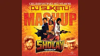 Sholay Mashup (By DJ Suketu)