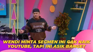 WENDI Minta Segmen Ini Gak Naik Youtube, Tapi Ini Asik Banget | BROWNIS (15/3/23) P2