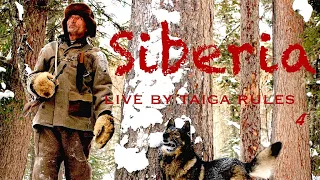 Siberia. Living by Taiga Rules 4. /  Bushcraft in Siberia