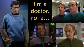 Star Trek: I'm a doctor, not a...