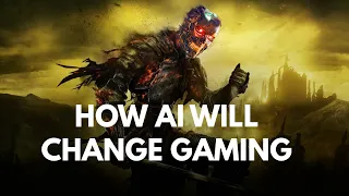 How AI Can Completely Change The Gaming Industry - AI Series #19