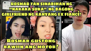 ROSMAR TAN AT BAGONG GIRLFRIEND NG KANYANG EX FIANCÉ LUMALALA ANG SAGUTAN SA TIKTOK!