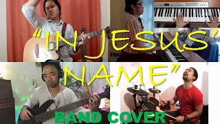 In Jesus' Name - Israel Houghton & Newbreed - BAND Cover