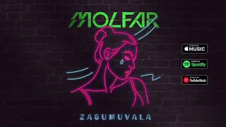 MOLFAR - ZASUMUVALA (official audio 2021)