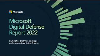 05 - Microsoft Digital Defense Report 2022
