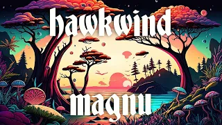 Hawkwind - Magnu, HD Audio/Video & Lyrics