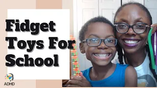Fidget Toys For Your ADHD Child For School | ADHD Parenting