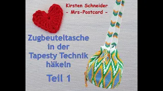 Zugbeuteltasche in der Tapestry-Technik (Mochila Bag) - Teil 1