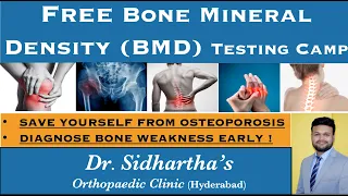 FREE Bone Mineral Density (BMD) TESTING CAMP, Dr. Sidhartha Orthopaedic Clinic, Hyderabad.