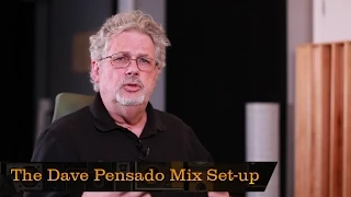 The Dave Pensado Mix Setup - Pensado's Place #201