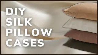 How to Sew Silk Pillow Cases - Beginner Sewing Projects