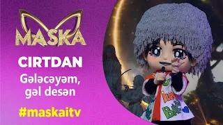 Cırtdan | Gələcəyəm, gəl desən | #maskaitv