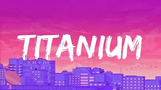 David Guetta, Sia - Titanium || Bruno Mars, One Direction,... (Mix Lyrics)